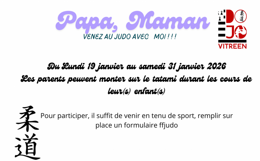 Papa, Maman Venez au Judo avec Moi ! !